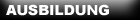 AUSBILDUNG